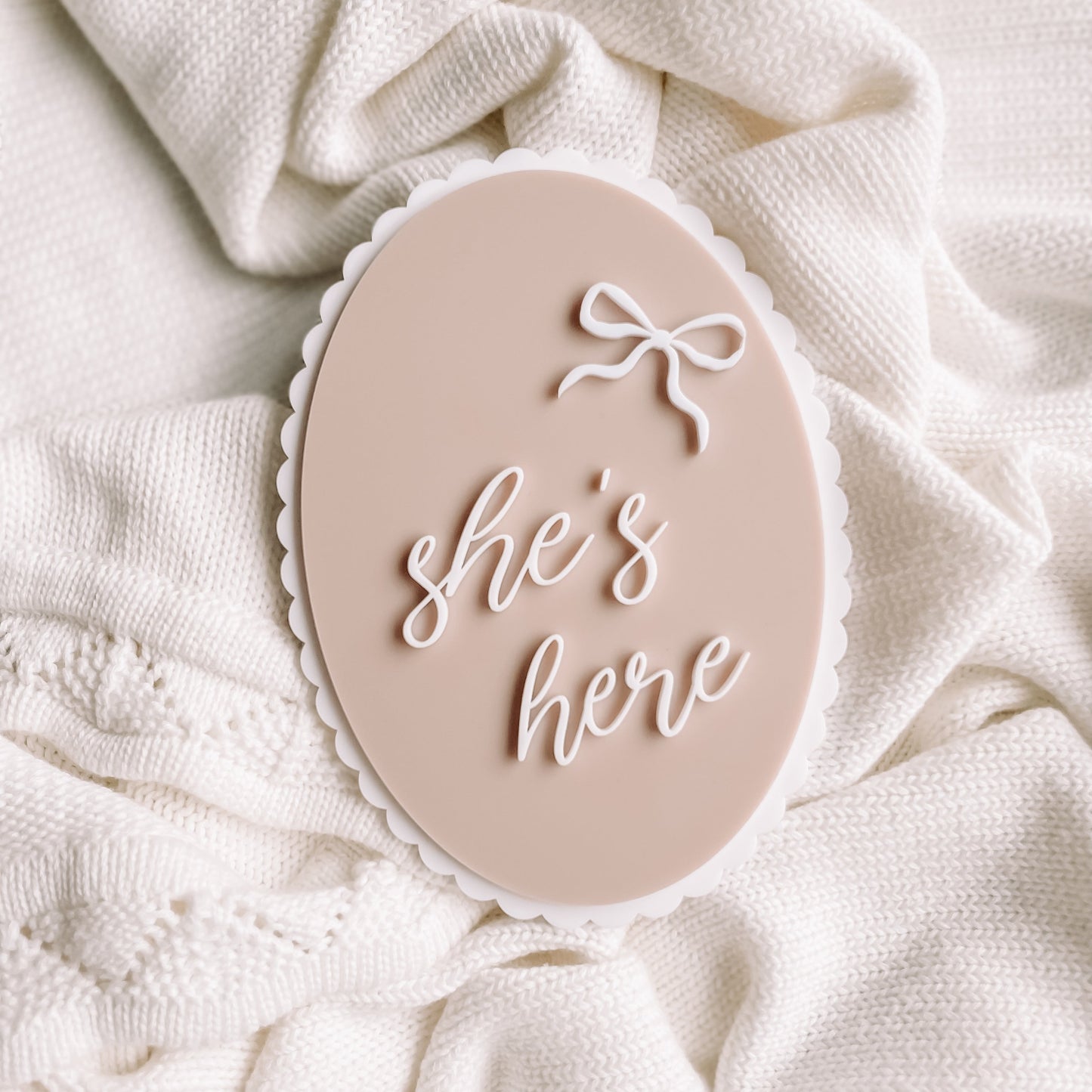 Acrylic Bow Plaque- She's here
